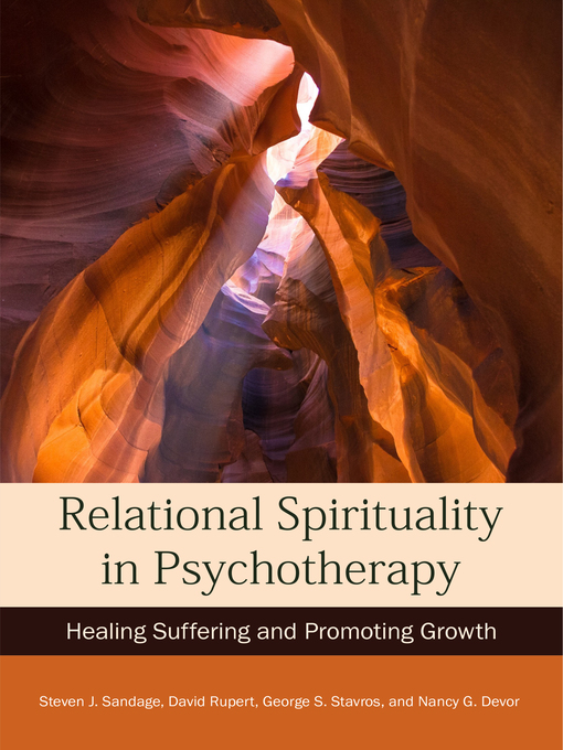 Title details for Relational Spirituality in Psychotherapy by Steven J. Sandage - Available